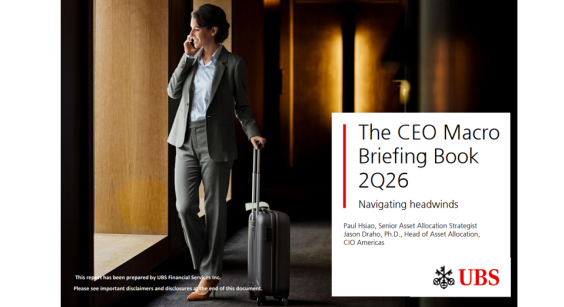 The CEO Macro Briefing Book 2Q26 - Navigating Headwinds